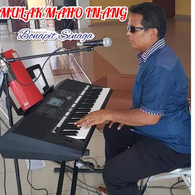 Mulak Maho Inang By Bonapit Sinaga's cover