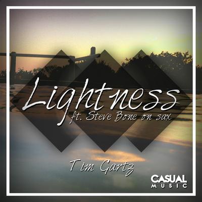 Lightness (Original Mix) By Tim Gartz, Steve Bone's cover