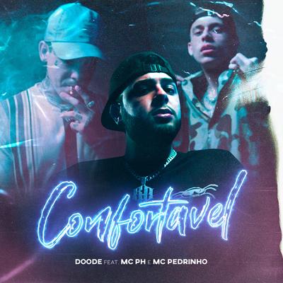 Confortável By Mc Pedrinho, Doode, MC PH's cover