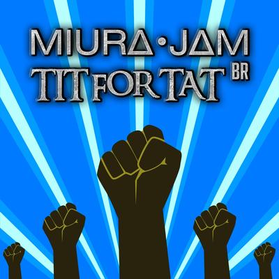 Tit for Tat (Cautious Hero) By Miura Jam BR's cover