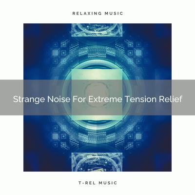 Strange Noise For Total Recharge By Baby Sleep Music's cover