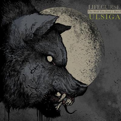 The Wolf You Feed Part 1: Ulsiga's cover