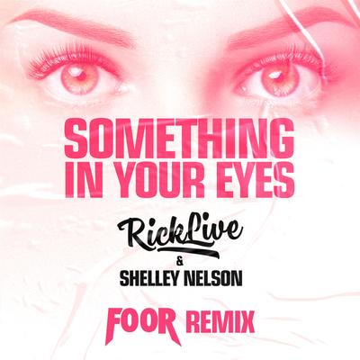 Something In Your Eyes [FooR Remix]'s cover