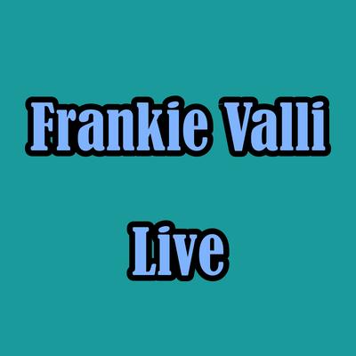 Swearing to God (Live) By Frankie Valli's cover