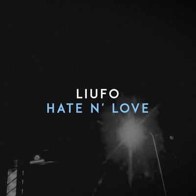 Hate n' Love By LIUFO's cover