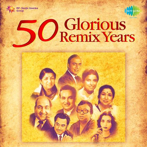 50 Glorious Remix Years Official Tiktok Music | album by Gaurav