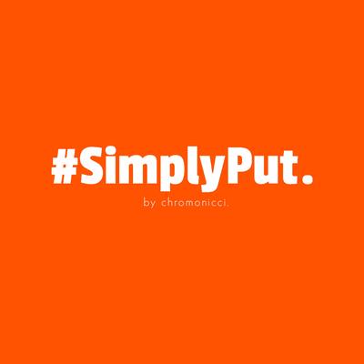 Simply Put. By chromonicci's cover