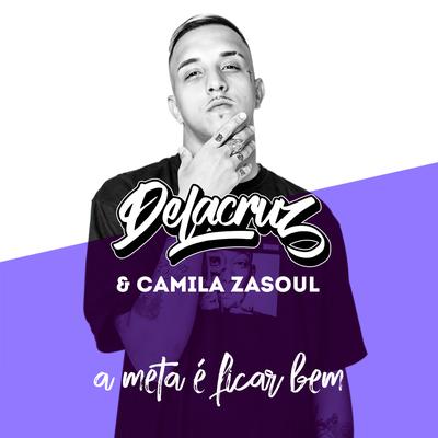 A Meta É Ficar Bem By Delacruz, Camila Zasoul's cover