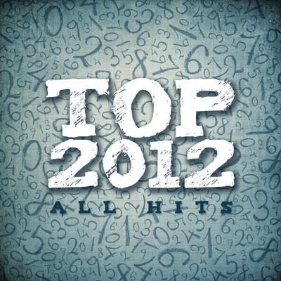 Top 2012. All Hits's cover