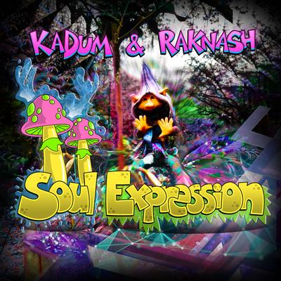 Soul Expression (Original Mix) By Kadum, Raknash's cover