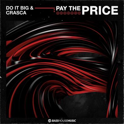 Pay The Price By Do It Big, Crasca's cover