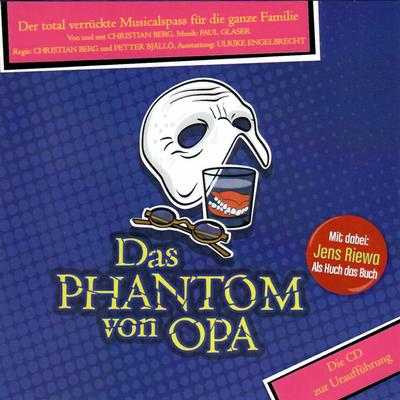 Das Phantom von Opa - Der total verrückte Musicalspass für die ganze Familie's cover