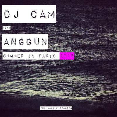 Summer in Paris (REFLEX Remix) (feat. Anggun) By DJ Cam, Anggun's cover