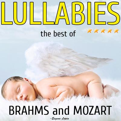 Lullabies: The Best of Brahms and Mozart's cover