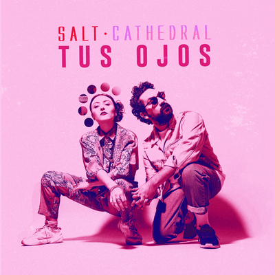 tus ojos By Salt Cathedral's cover