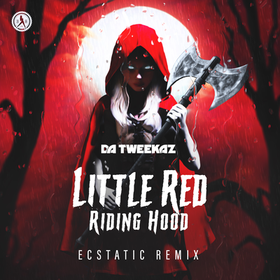 Little Red Riding Hood (Ecstatic Remix) By Da Tweekaz's cover