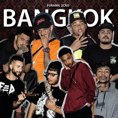 Bangkok By Major RD, Chris MC, Xamã, Ghetto ZN, LP Beatzz, Furamil 2Cão, Xaga's cover