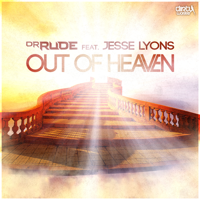 Out of Heaven By Dr. Rude, Jesse Lyons's cover