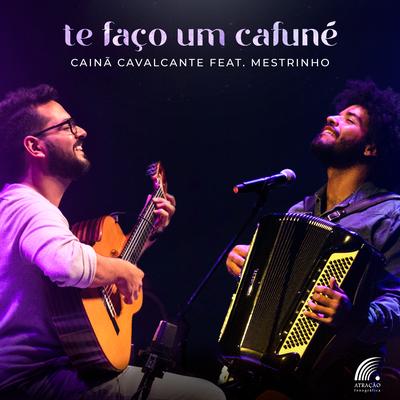 Te Faço um Cafune By Mestrinho, Cainã Cavalcante's cover