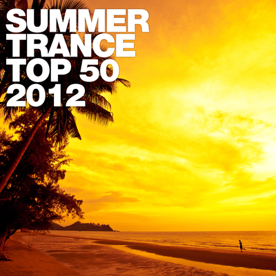 Summer Trance Top 50 - 2012's cover