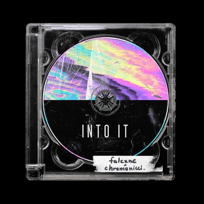 Into It By Falcxne, chromonicci's cover