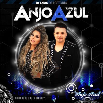 Faço Tudo (Ao Vivo) By Forro Anjo Azul's cover