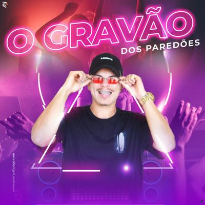 O Gravão dos Paredões's cover