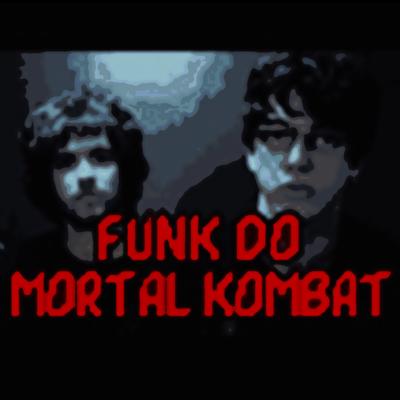 Funk do Mortal Kombat By Funk do Mortal Kombat's cover