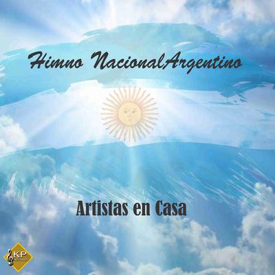Himno Nacional Argentino: Artistas en Casa's cover