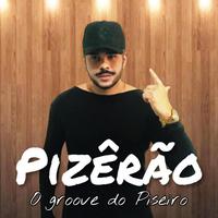 Pizêrão o Groove do Pizeiro's avatar cover