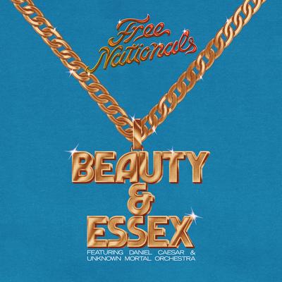 Beauty & Essex By Free Nationals, Daniel Caesar, Unknown Mortal Orchestra's cover