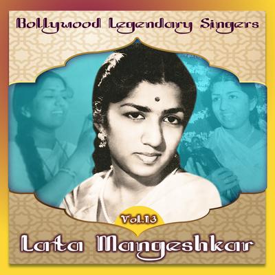 Bollywood Legendary Singers, Lata Mangeshkar, Vol. 13's cover