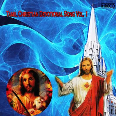 Tamil Christian Devotional Song Vol. 1's cover