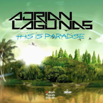 This Is Paradise (Edson Pride & Rafael Dutra Remix) By Adrian Lagunas, Edson Pride, Rafael Dutra's cover