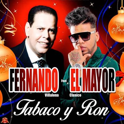 Tabaco y Ron (feat. El Mayor Clasico) By Fernando Villalona's cover