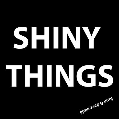 Shiny Things By Fann, Dave Audé's cover