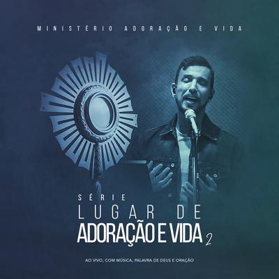 Ares da Adoração (Ao Vivo) By Ministério Adoração e Vida's cover