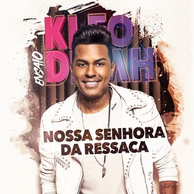 Nossa Senhora da Ressaca By Kleo Dibah's cover