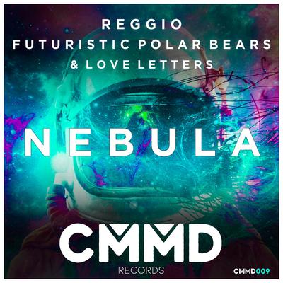 Nebula (Original Mix) By Reggio, Futuristic Polar Bears, LoveLetters's cover