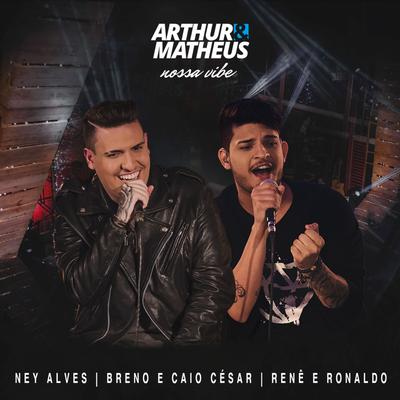 Fonte de Desejos / Hoje Eu Quero Te Amar / Separados (Ao Vivo) By Arthur & Matheus, Rene & Ronaldo's cover