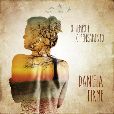O Tempo e o Pensamento By Daniela Firme's cover