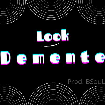 Demente By Look's cover