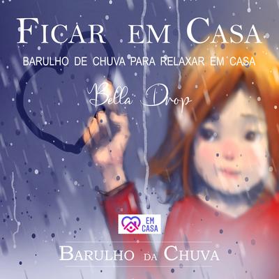 Barulho Da Chuva - Ficar Em Casa's cover