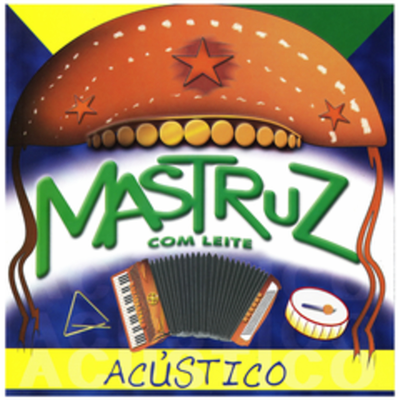 Noda de Caju (Acústico) By Mastruz Com Leite's cover