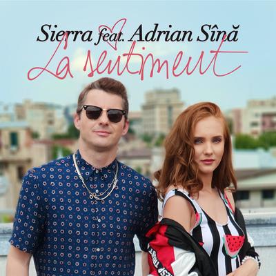 La sentiment (Radio Edit) By SIERRA, Adrian Sina's cover