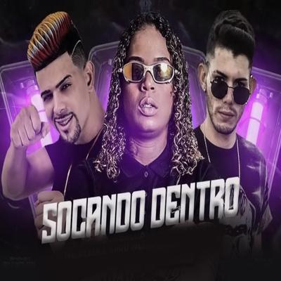 Socando Dentro By mc delta, MC Kadu Melo, GS O Rei do Beat's cover