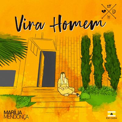 Vira Homem By Marília Mendonça's cover