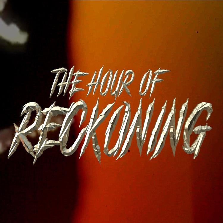 The Hour of Reckoning's avatar image