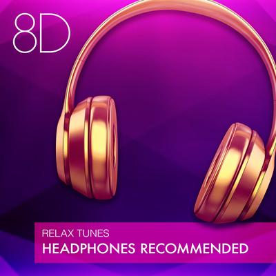 8D Relax Tunes - Headphones Recommended's cover