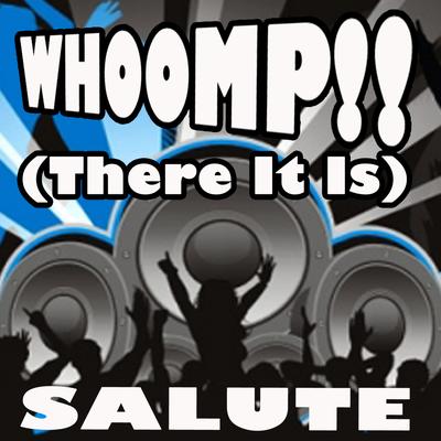 WHOOMP! (There It Is) (Salute)'s cover